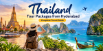 Thailand Tour Package from Hyderabad: Places to Visit, Best Time & Travel Tips